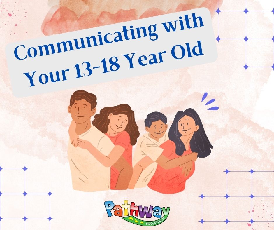 Communication and Your 13-18 Year Old