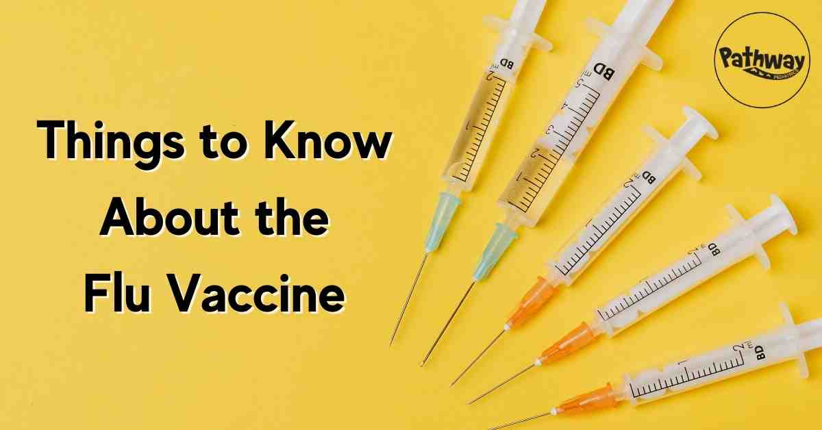 Things to Know About the Flu Vaccine