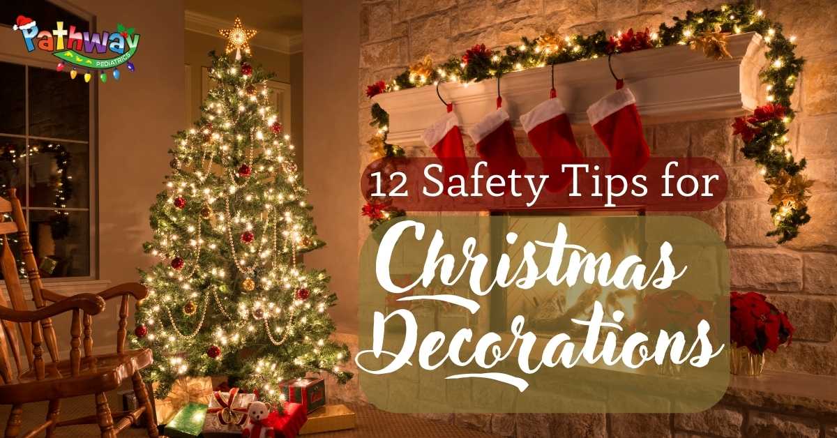 12 Safety Tips for Christmas Decorations