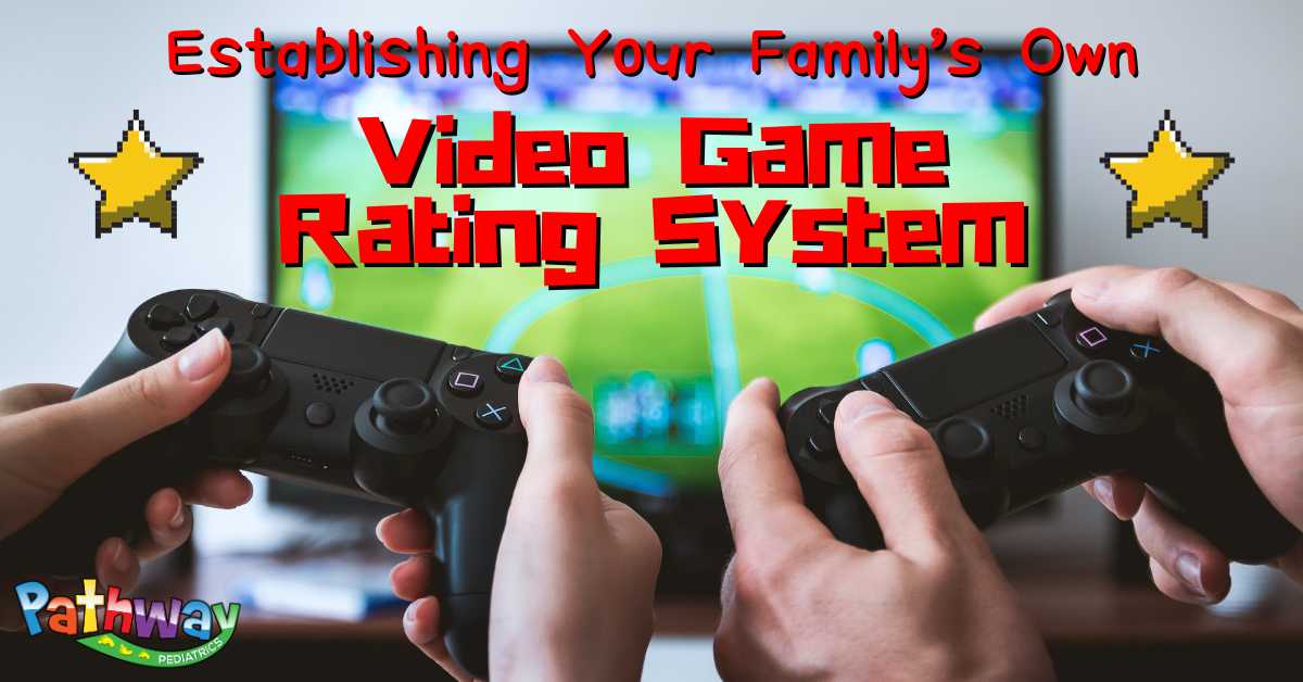 Establishing Your Family’s Own Video Game Rating System
